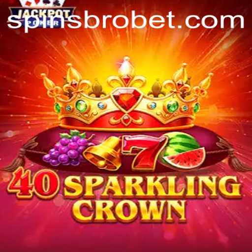 Diving into the Enchanting World of 40SparklingCrown with SpinsBro