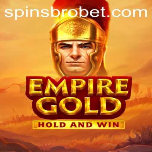 Discover the Epic Adventure of EmpireGold with SpinsBro