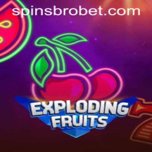 ExplodingFruits: The Ultimate Gaming Experience with SpinsBro
