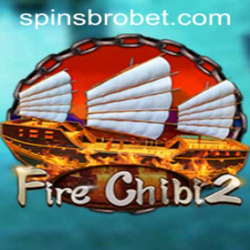 FireChibi2: A Thrilling Journey with SpinsBro