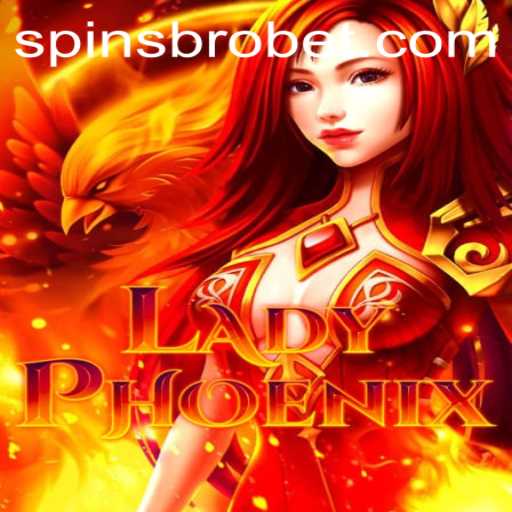 LadyPhoenix: A Legendary Spin Adventure with SpinsBro