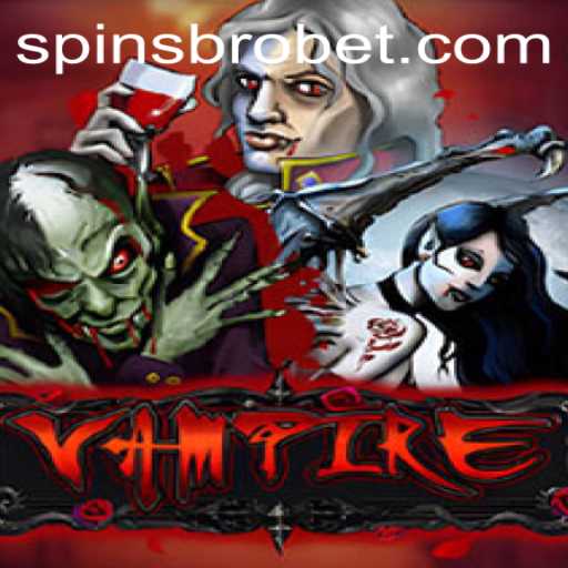 Unveiling the Thrilling World of Vampire on SpinsBro